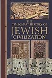 The Timechart History Of Jewish Civilization Timechart Series