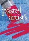 The Pastel Artist's Bible