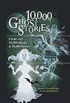 10,000 Ghost Stories: Create Over 10,000 Ghosts & 10,000 Stories