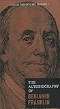 The Autobiography Of Benjamin Franklin