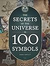 The Secrets of the Universe in 100 Symbols