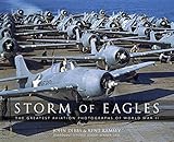 Storm Of Eagles The Greatest Aviation Photographs Of World War Ii