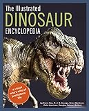 The Illustrated Dinosaur Encyclopedia A Visual Whos Who Of Prehistoric Life