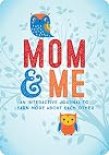 Mom & Me: An Interactive Journal to Learn More About Each Other (Creative Keepsakes, 23)