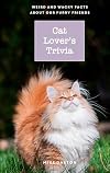 Cat Lover's Trivia: Weird and Wacky Facts About Our Furry Friends