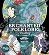 Enchanted Folklore Coloring: Goblins, Gnomes, Fairies, Changelings, Sprites & More! (Chartwell Coloring Books)