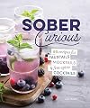 The Herbalist's Guide for the Sober Curious: 65 Garden-to-Glass Recipes (Everyday Wellbeing)