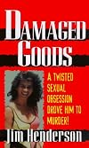 Damaged Goods (Pinnacle True Crime)