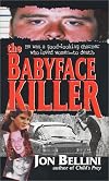 The Babyface Killer (Pinnacle true crime)