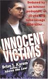 Innocent Victims (Pinnacle true crime)