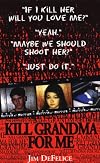 Kill Grandma For Me