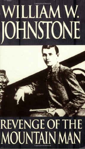 Revenge of the Mountain Man (By: William W. Johnstone) cover