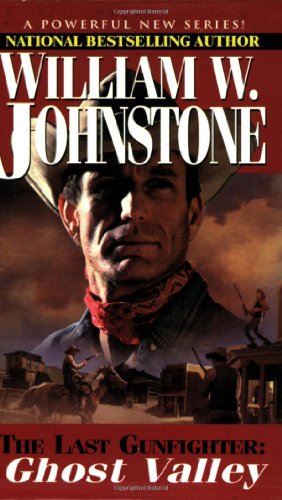 Ghost Valley (By: William W. Johnstone) cover