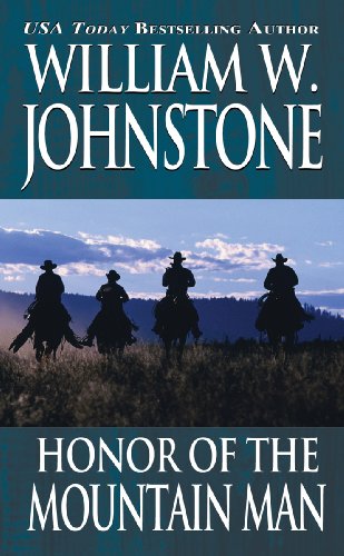 Honor of the Mountain Man (By: William W. Johnstone) cover