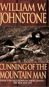 Cunning Of The Mountain Man (The Last Mountain Man)