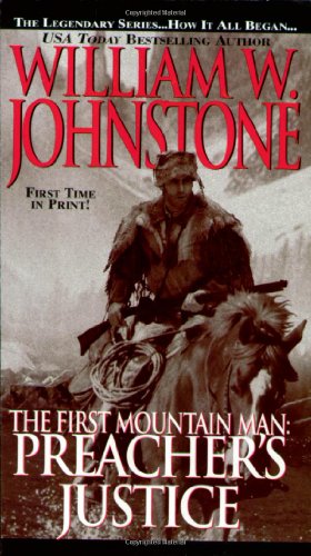 Preacher's Justice (By: William W. Johnstone) cover