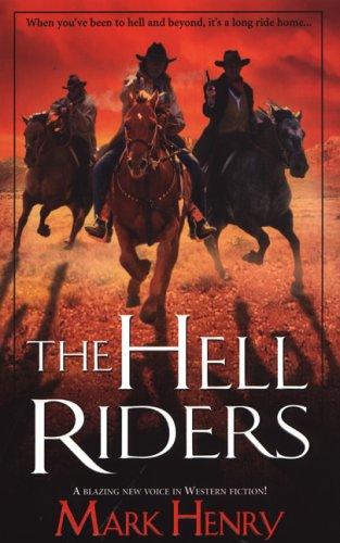 The Hell Riders (As: Mark Henry) cover