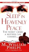 Sleep In Heavenly Peace (Pinnacle True Crime)
