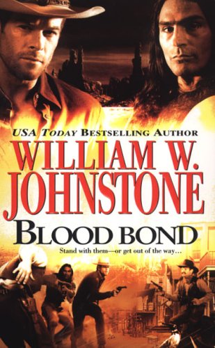 Blood Bond (By: William W. Johnstone) cover