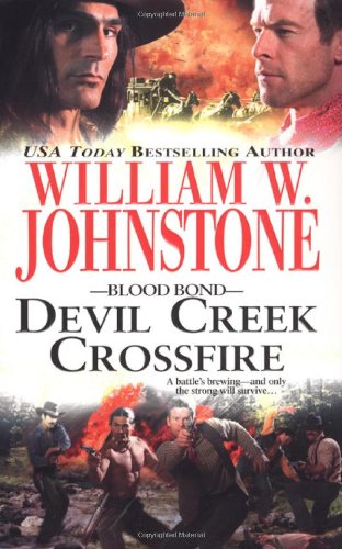 Devil Creek Crossfire (By: William W. Johnstone) cover