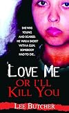 Love Me or I'll Kill You (Pinnacle True Crime)