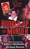 Hooked Up for Murder (Pinnacle True Crime)