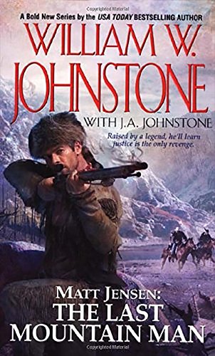Matt Jensen, the Last Mountain Man book cover