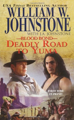Deadly Road to Yuma (With: William W. Johnstone) cover