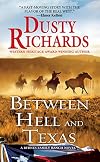 Between Hell and Texas: A Byrnes Family (A Byrnes Family Ranch Novel)