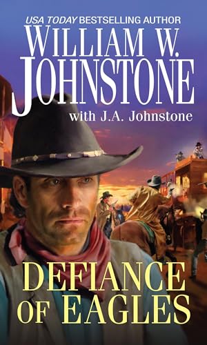 Defiance of Eagles (With: J A Johnstone) cover