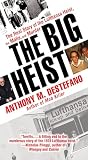 The Big Heist The Real Story Of The Lufthansa Heist The Mafia And Murder