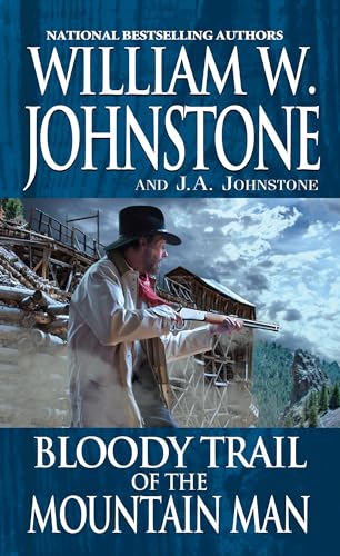 Bloody Trail of the Mountain Man (With: William W. Johnstone) cover