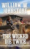 The Wicked Die Twice (A Slash and Pecos Western)