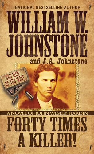 Forty Times a Killer! of John Wesley Hardin book cover