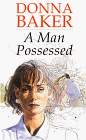 A Man Possessed (As: Donna Baker) cover