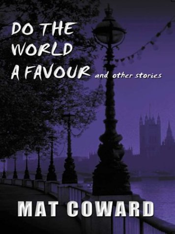 Do the World a Favour and Other Stories book cover
