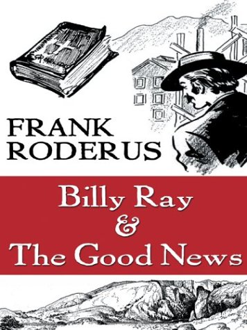 Billy Ray And The Good News book cover
