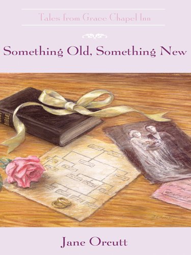 Something Old, Something New (By: Jane Orcutt) cover