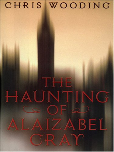 Cover of The haunting of Alaizabel Cray