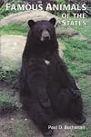 Famous Animals of the States: True-To-Life Tales of the Most Unusual Beasts of the 50 States, Puerto Rico, and the Distr