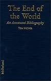 The End of the World: An Annotated Bibliography