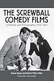The Screwball Comedy Films A History And Filmography 19341942