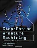 Stopmotion Armature Machining A Construction Manual