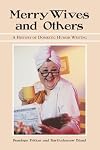 Merry Wives and Others: A History of Domestic Humor Writing