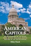 American Capitols: An Encyclopedia of the State, National and Territorial Capital Edifices of the United States