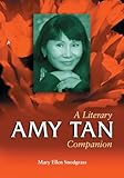 Amy Tan A Literary Companion