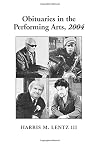 Obituaries in the Performing Arts, 2004
