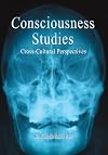 Consciousness Studies: Cross-Cultural Perspectives