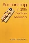 Suntanning in 20th Century America