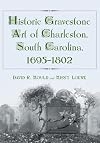 Historic Gravestone Art of Charleston, South Carolina, 1695-1802